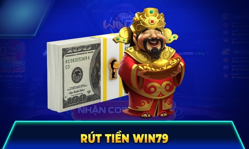 Rút tiền tại win79 cần một số điều kiện